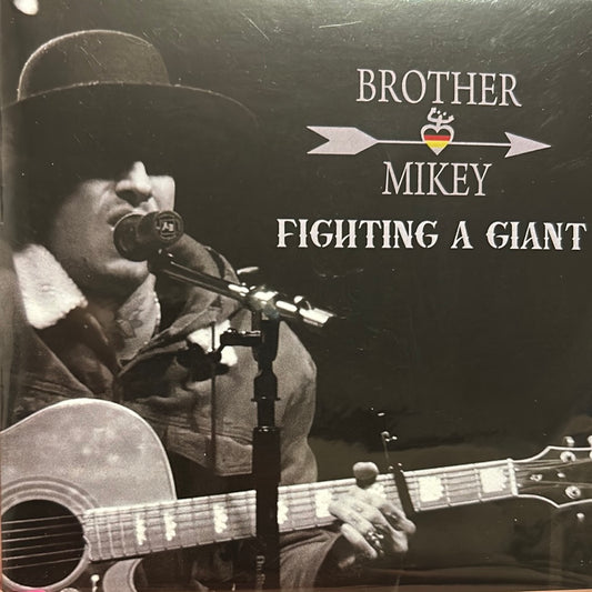 Brother Mikey “Fighting A Giant” CD